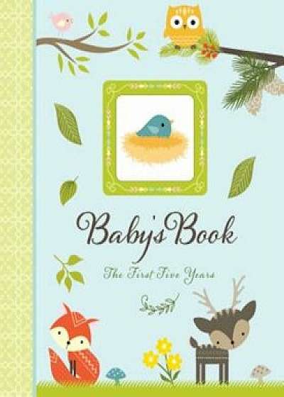 Baby's Book: The First Five Years, Hardcover