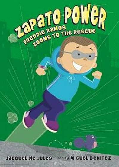 Freddie Ramos Zooms to the Rescue, Paperback