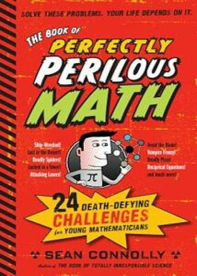 The Book of Perfectly Perilous Math, Hardcover