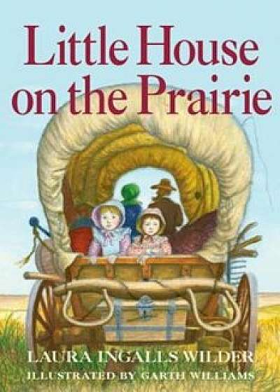 Little House on the Prairie (Full Color), Hardcover