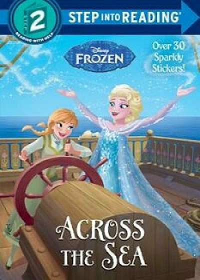 Across the Sea (Disney Frozen), Paperback