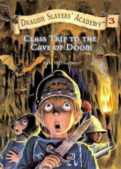 Class Trip to the Cave of Doom, Paperback