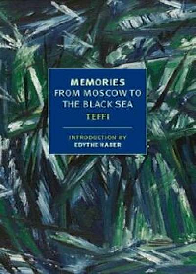Memories: From Moscow to the Black Sea, Paperback
