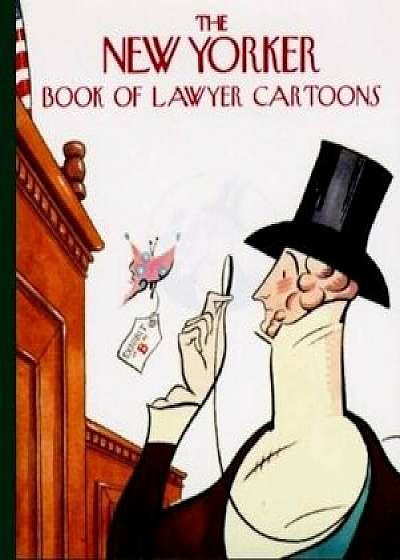 The New Yorker Book of Lawyer Cartoons, Paperback