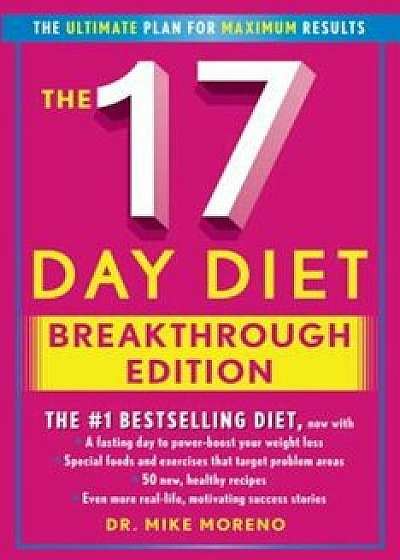 The 17 Day Diet Breakthrough Edition, Hardcover