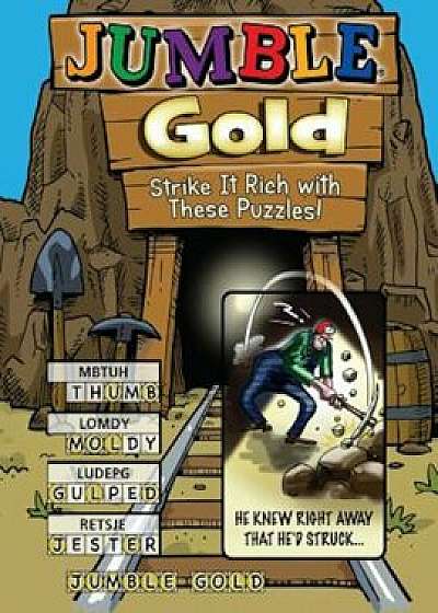Jumble(r) Gold: Strike It Rich with These Puzzles!, Paperback