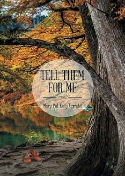 Tell Them for Me, Paperback