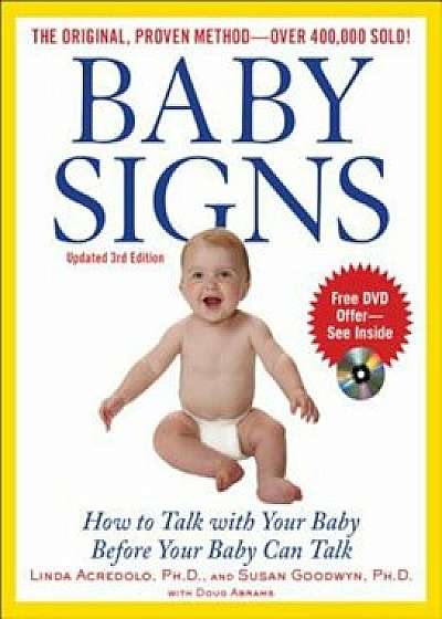 Baby Signs: How to Talk with Your Baby Before Your Baby Can Talk, Paperback