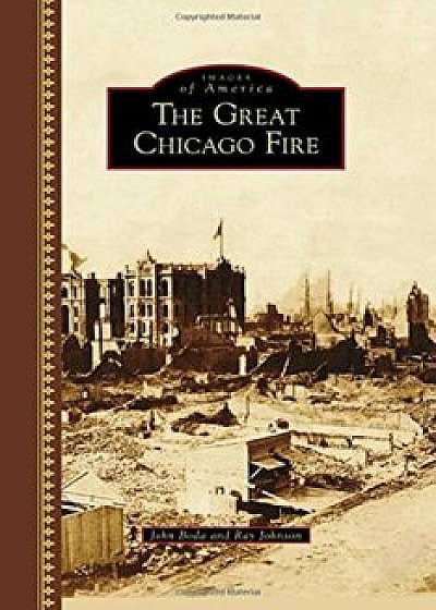 The Great Chicago Fire, Hardcover