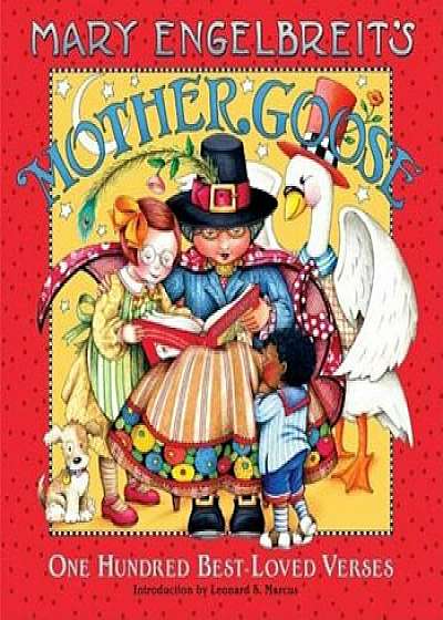 Mary Engelbreit&#39;s Mother Goose: One Hundred Best-Loved Verses, Hardcover