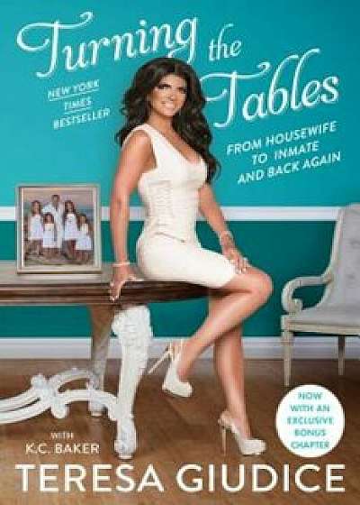 Turning the Tables: From Housewife to Inmate and Back Again, Paperback