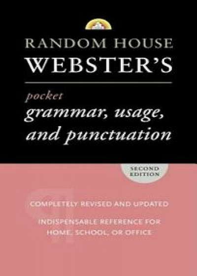Random House Webster&#39;s Pocket Grammar, Usage, and Punctuation: Second Edition, Paperback