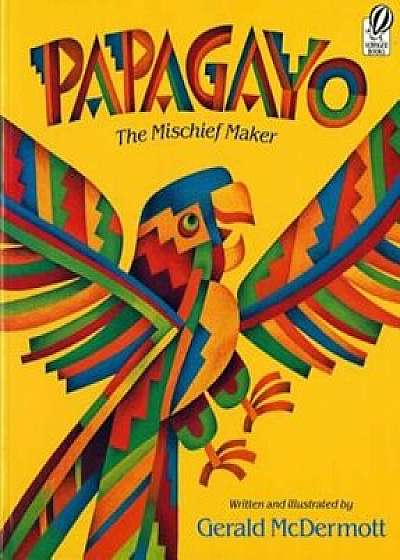Papagayo: The Mischief Maker, Paperback