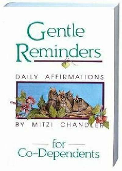 Gentle Reminders for Co-Dependents, Paperback