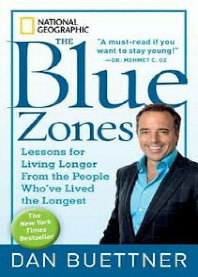The Blue Zones: Lessons for Living Longer from the People Who&#39;ve Lived the Longest, Paperback