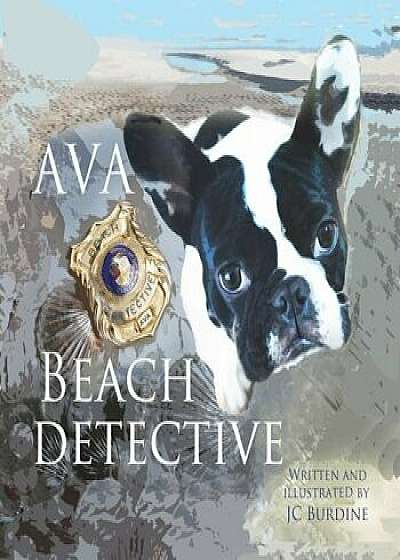 Ava Beach Detective, Paperback/Jc Burdine