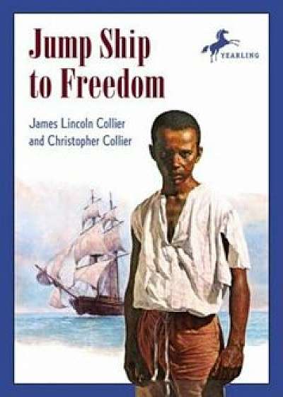Jump Ship to Freedom, Paperback/James Lincoln Collier