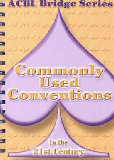 Commonly Used Conventions in the 21st Century, Paperback/Audrey Grant