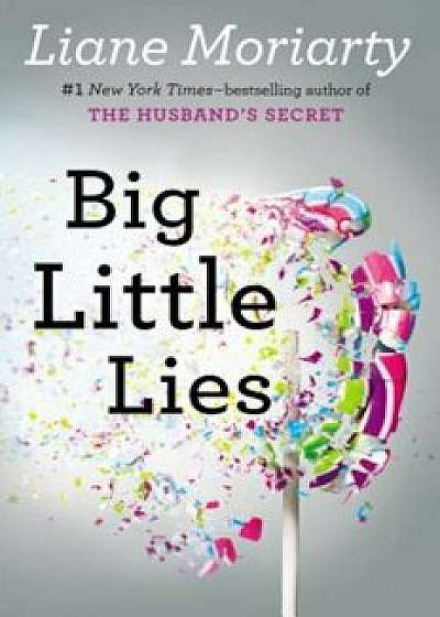 Big Little Lies, Hardcover/Liane Moriarty