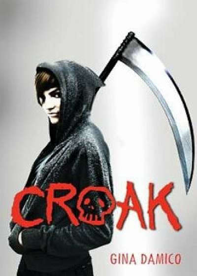 Croak, Paperback/Gina Damico