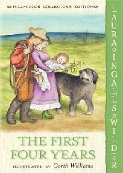 The First Four Years, Paperback/Laura Ingalls Wilder