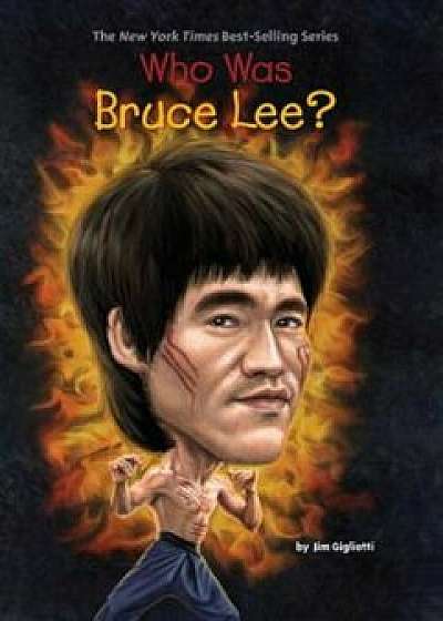 Who Was Bruce Lee', Paperback/Jim Gigliotti