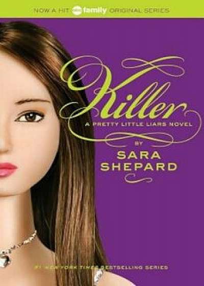 Pretty Little Liars '6: Killer, Paperback/Sara Shepard