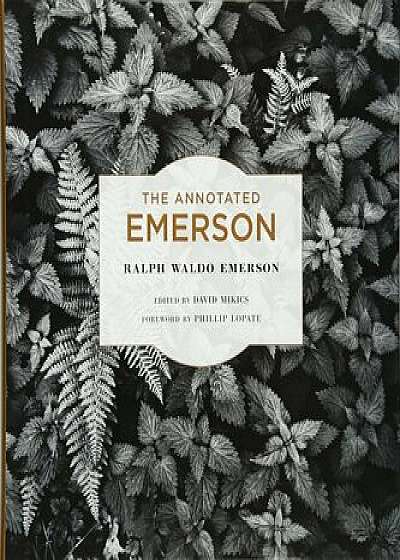 The Annotated Emerson, Hardcover/Ralph Waldo Emerson