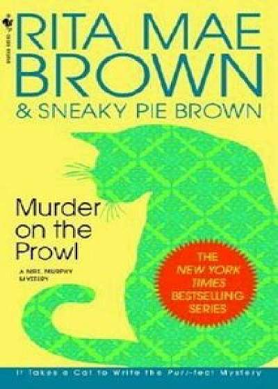 Murder on the Prowl, Paperback/Rita Mae Brown