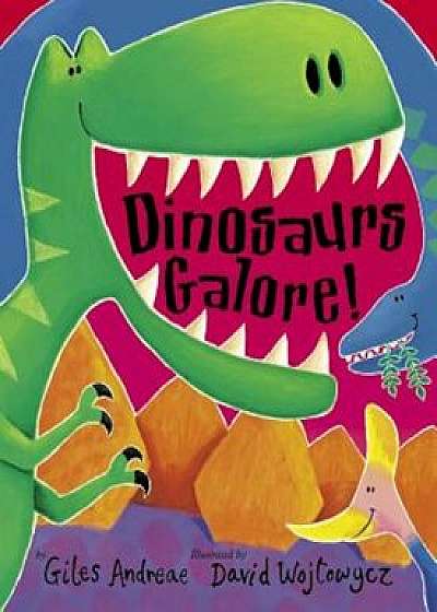 Dinosaurs Galore!, Paperback/Giles Andreae