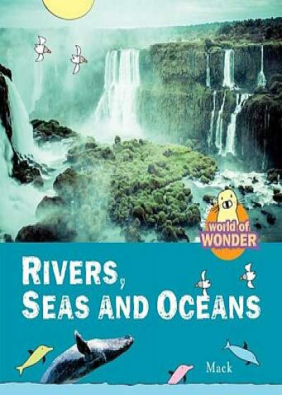 Rivers, Seas and Oceans, Hardcover/Mack Gageldonk