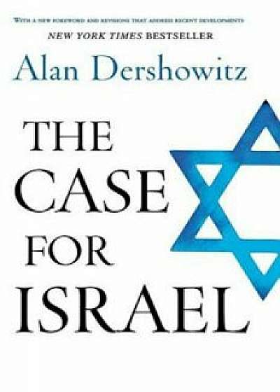 The Case for Israel, Hardcover/Alan Dershowitz