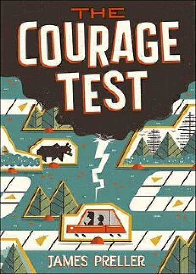 The Courage Test, Paperback/James Preller