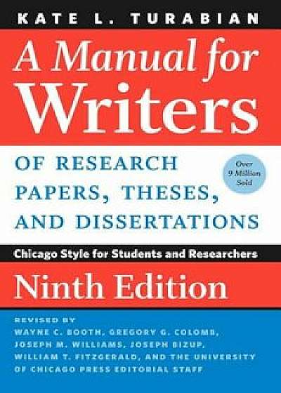 A Manual for Writers of Research Papers, Theses, and Dissertations, Ninth Edition: Chicago Style for Students and Researchers, Paperback/Kate L. Turabian