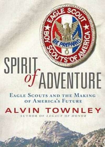 Spirit of Adventure, Hardcover/Alvin Townley
