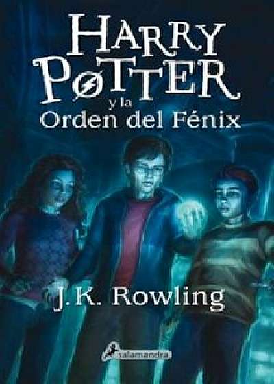 Harry Potter y La Orden del Fenix (Harry 05), Paperback/J. K. Rowling