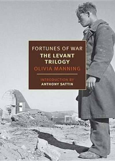 Fortunes of War: The Levant Trilogy, Paperback/Olivia Manning