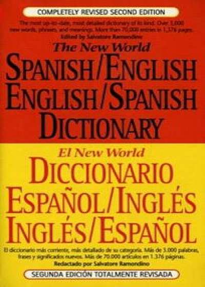 The New World Spanish/English, English/Spanish Dictionary, Paperback/Salvatore Ramondino