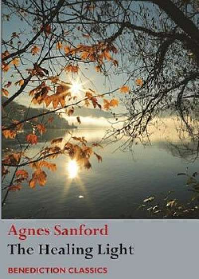 The Healing Light, Paperback/Agnes Sanford