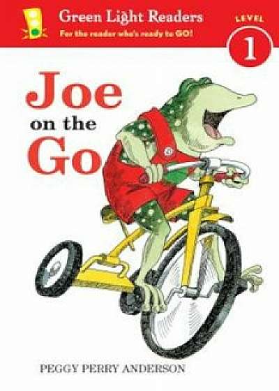 Joe on the Go, Paperback/Peggy Perry Anderson