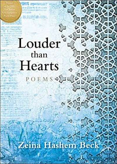 Louder Than Hearts: Poems, Paperback/Zeina Hashem Beck