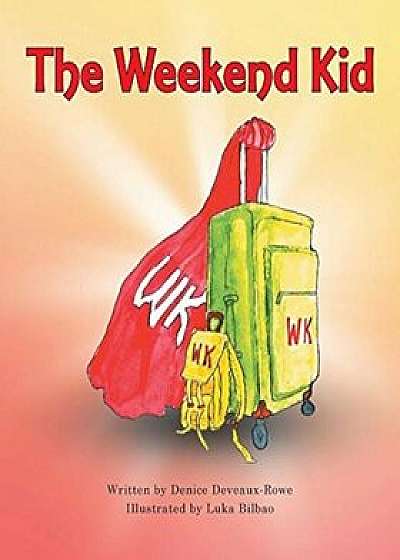 The Weekend Kid, Paperback/Denice Deveaux-Rowe