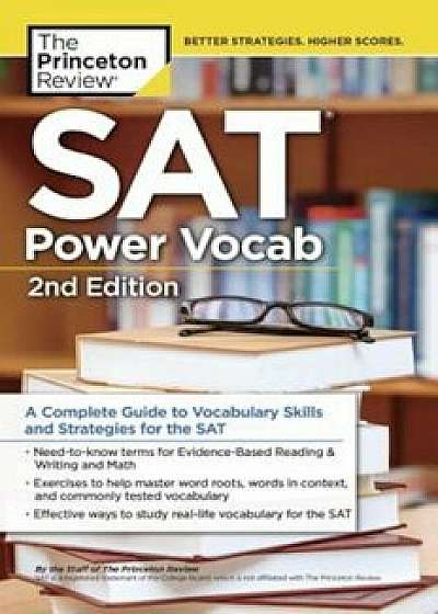 SAT Power Vocab, 2nd Edition: A Complete Guide to Vocabulary Skills and Strategies for the SAT, Paperback/Princeton Review