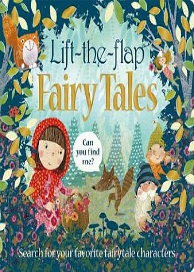 Lift the Flap: Fairy Tales, Hardcover/Roger Priddy