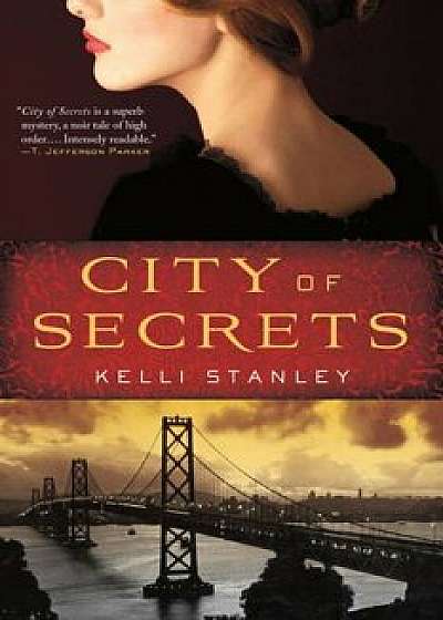 City of Secrets: A Mystery, Paperback/Kelli Stanley