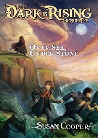 Over Sea, Under Stone, Paperback/Susan Cooper