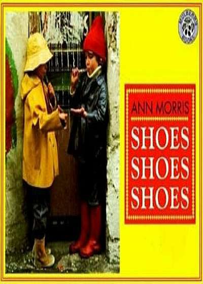 Shoes, Shoes, Shoes, Paperback/Ann Morris