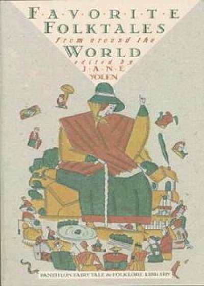 Favorite Folktales from Around the World, Paperback/Jane Yolen