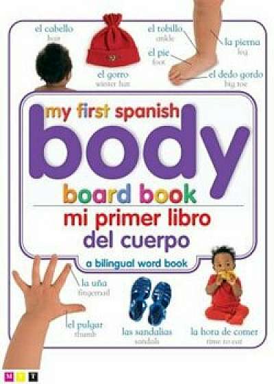 Mi Primer Libro del Cuerpo/My First Body Board Book, Hardcover/DK