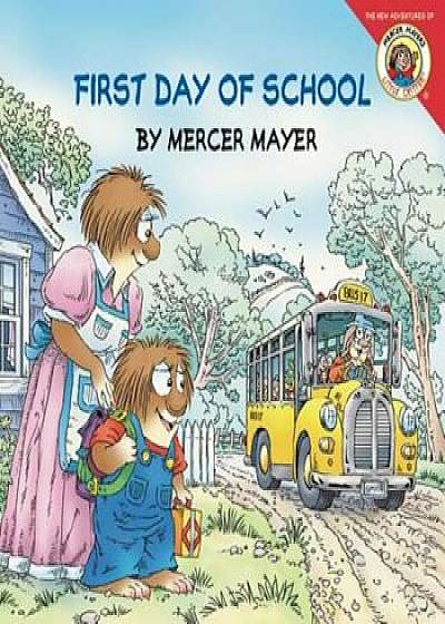 First Day of School, Paperback/Mercer Mayer